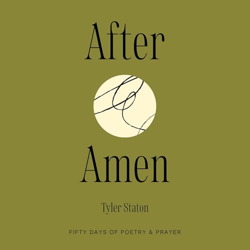 After Amen by Tyler Staton