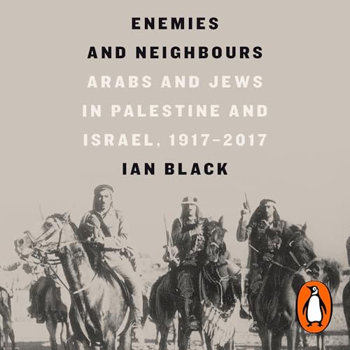 Enemies and Neighbours by Ian Black