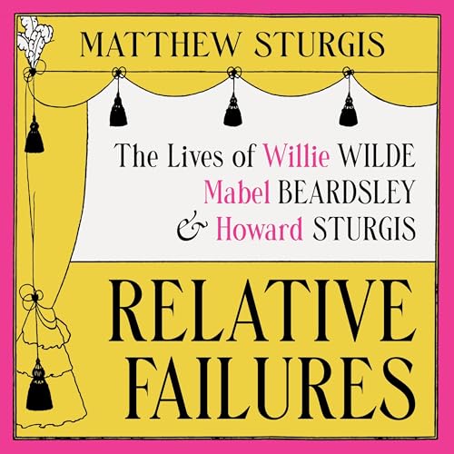 Relative Failures by Matthew Sturgis