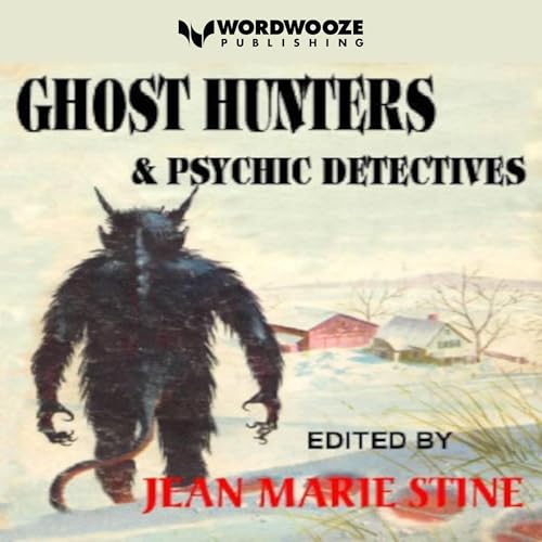 Ghost Hunters & Psychic Detectives