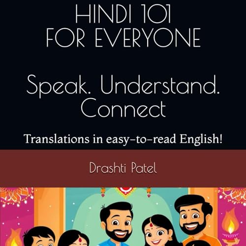 Hindi 101 for Everyone by Drashti Patel