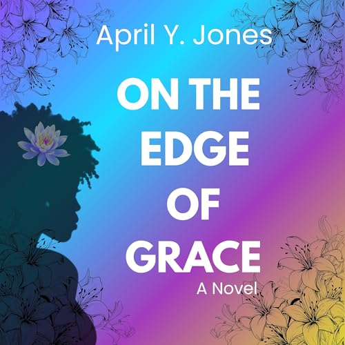On the Edge of Grace by April Y. Jones
