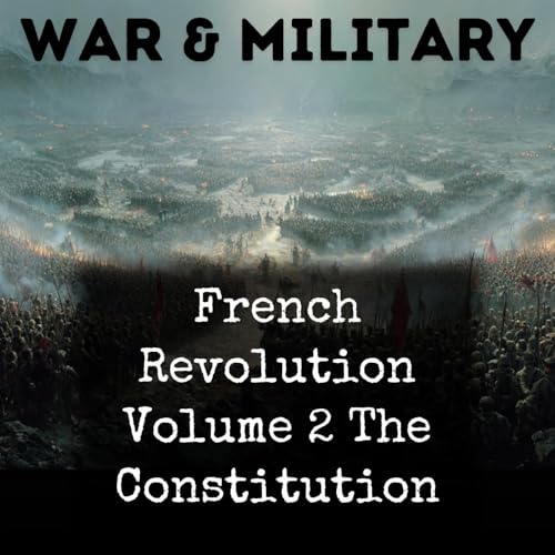 French Revolution Volume 2 The Constitution