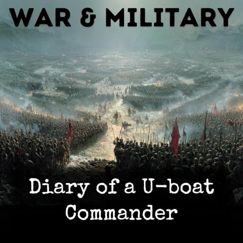 Diary of a U-boat Commander by Stephen King-Hall