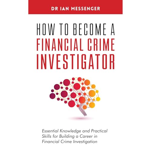 How to Become a Financial Crime Investigator
