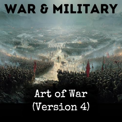 Art of War (Version 4) by Sun Tzu 孙武