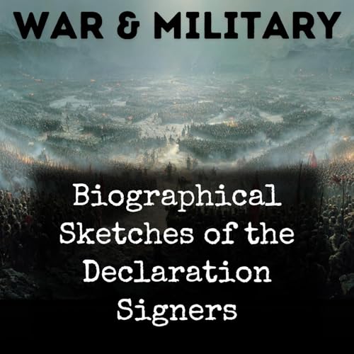 Biographical Sketches of the Declaration Signers by Benson John Lossing