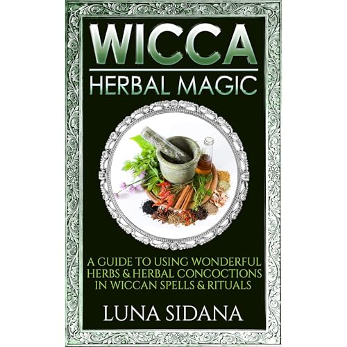 Wicca Herbal Magic