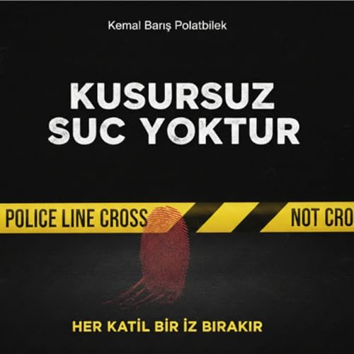 KUSURSUZ SUÇ YOKTUR by Kemal Barış Polatbilek