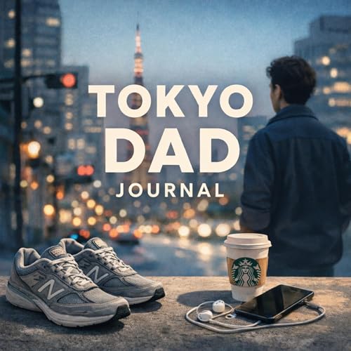 TOKYO DAD JOURNAL by Mak（まっく）