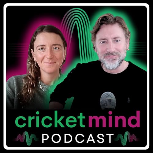 Cricket Mind Podcast by Nathan Wood & Briony Brock