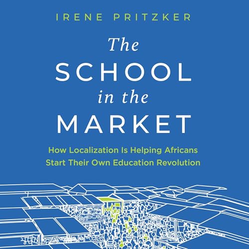The School in the Market by Irene Pritzker