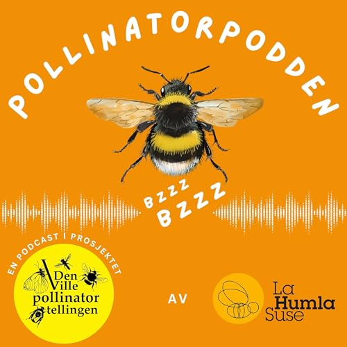 Pollinatorpodden by La Humla Suse