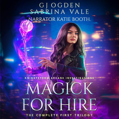 Magick for Hire: The Complete First Trilogy