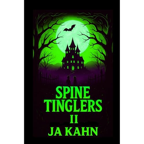 Spine Tinglers II by JA Kahn