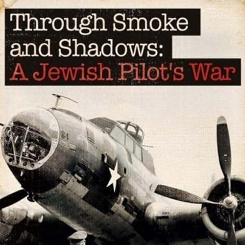 Through Smoke and Shadows