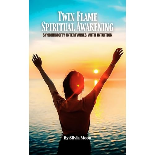 Twin Flame Spiritual Awakening by Silvia Moon