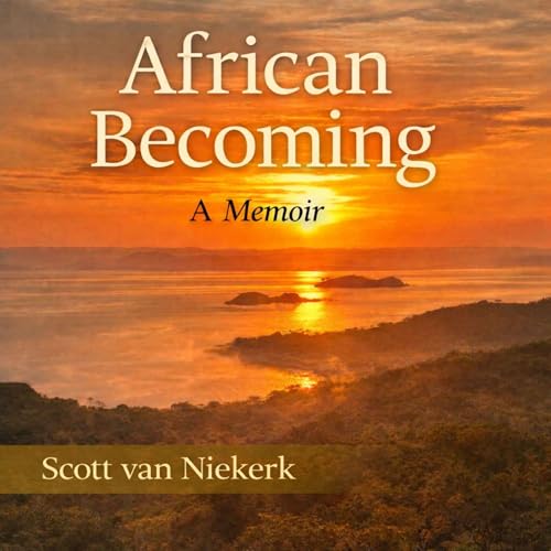 African Becoming by Scott van Niekerk