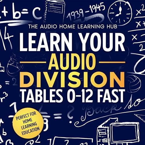 Learn Your Audio Division Tables 0-12 Fast by Audio Home Learning Hub