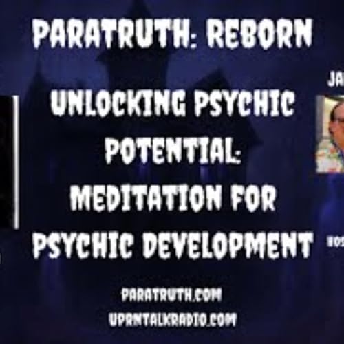 ParaTruth_ Reborn -Unlocking Psychic Potential_ Meditation for Psychic Development -Chanda Parkinson by Unknown