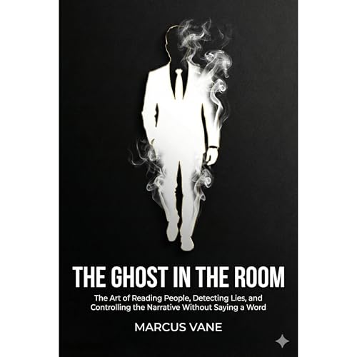The Ghost In The Room by Marcus Vane