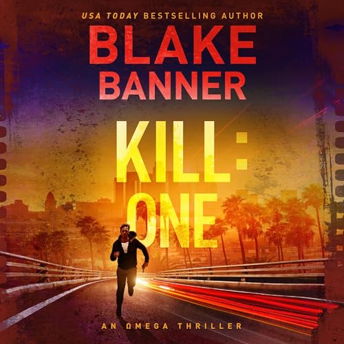 Kill: One by Blake Banner