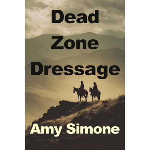 Dead Zone Dressage