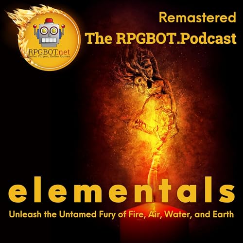 ELEMENTALS (Remastered): Unleash the Untamed Fury of Fire, Air, Water, and Earth! by Unknown