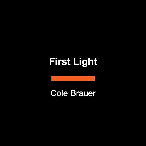 First Light by Cole Brauer