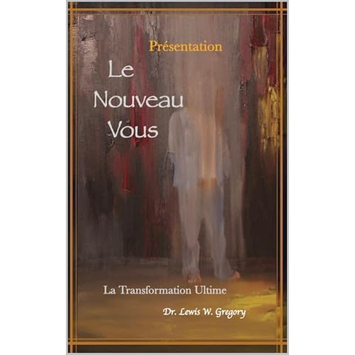 Présentation de LE NOUVEAU VOUS