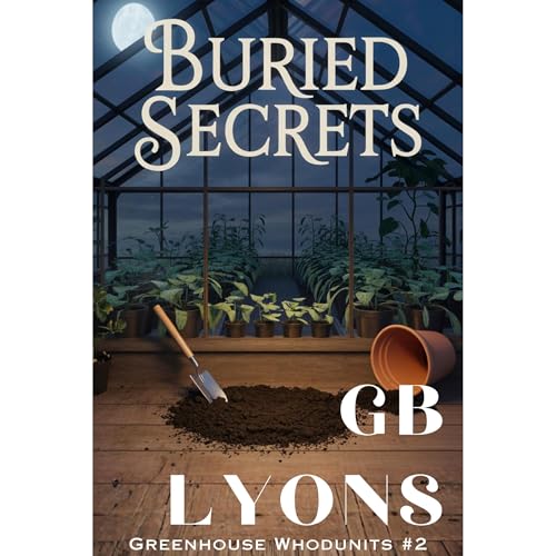 Buried Secrets by GB Lyons