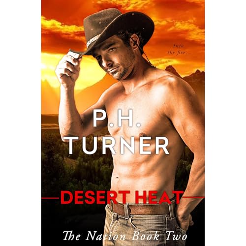 Desert Heat by P.H. Turner