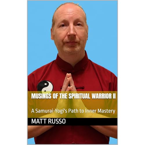 MUSINGS OF THE SPIRITUAL WARRIOR II