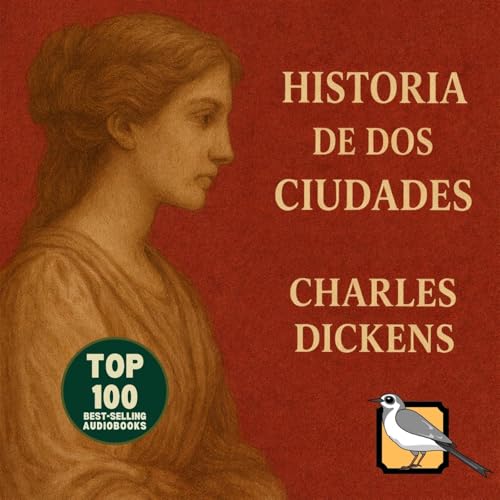 Historia de dos ciudades (Charles Dickens) by Charles Dickens