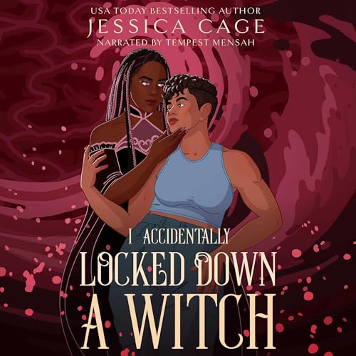 I Accidentally Locked Down a Witch by Jessica Cage