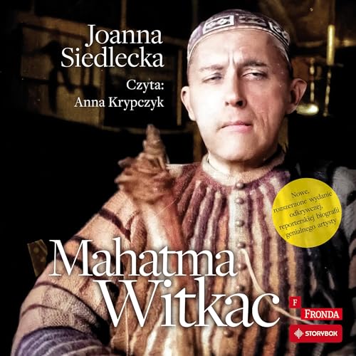 Mahatma Witkac (Polish Edition) by Joanna Siedlecka