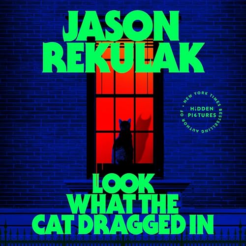 Look What the Cat Dragged In