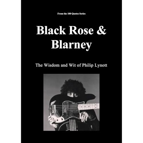 Black Rose & Blarney by Spencer 100 Quotes Series