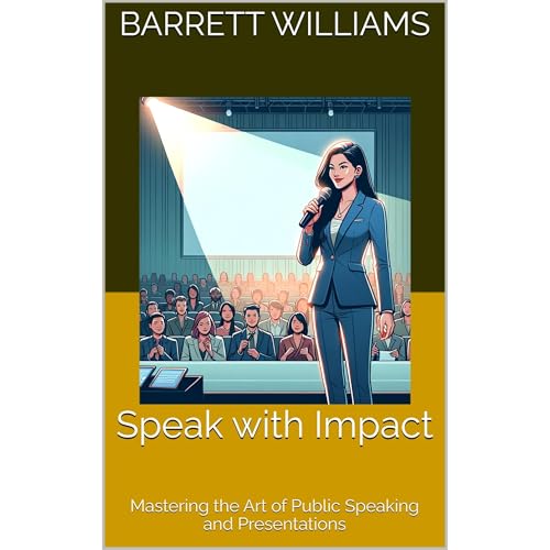Speak with Impact by Barrett Williams