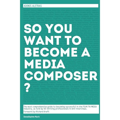 So, you want to become a media composer?