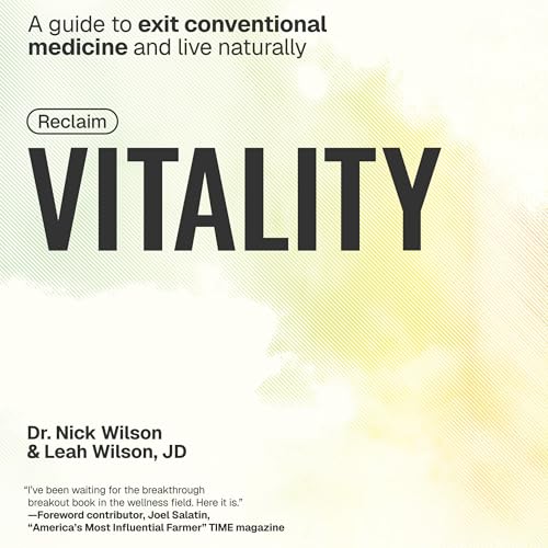 Reclaim Vitality by Nick Wilson DC
