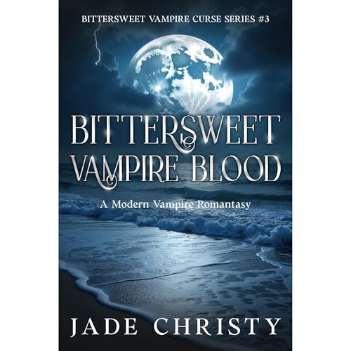Bittersweet Vampire Blood by Jade Christy