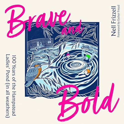 Brave and Bold by Nell Frizzell