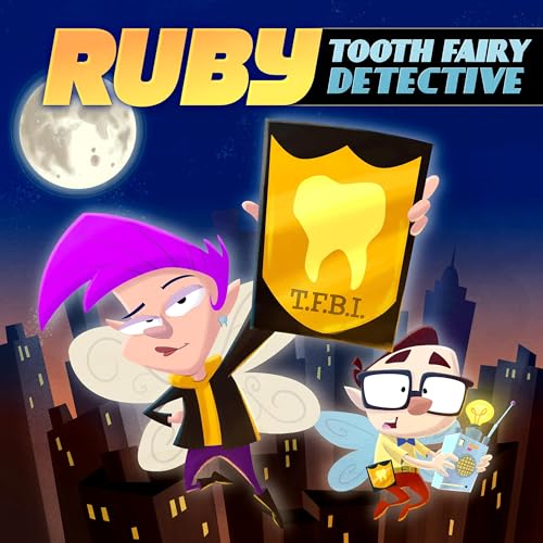 Ruby, Tooth Fairy Detective by Quadricorn Media Gen-Z Media