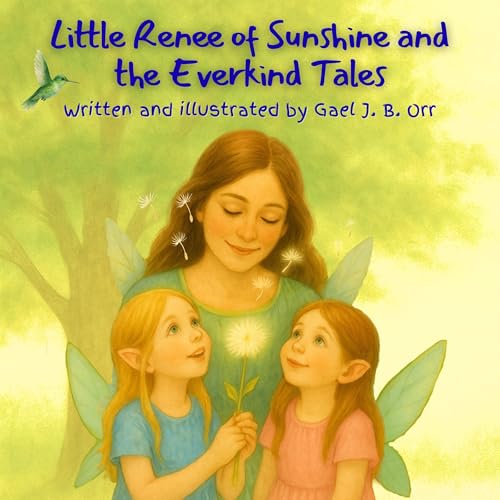 Little Renee of Sunshine and the Everkind Tales