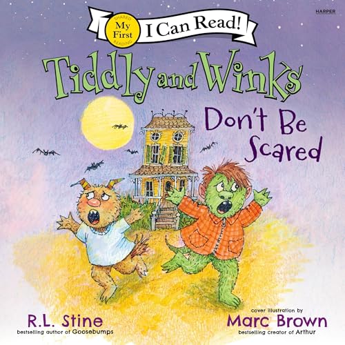 Tiddly and Winks: Don’t Be Scared