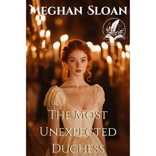 The Most Unexpected Duchess