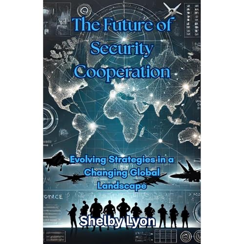 The Future of Security Cooperation