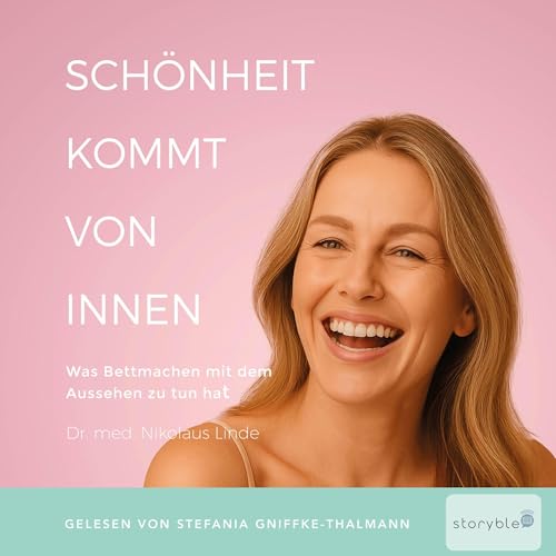 Schönheit kommt von innen by Dr. med. Nikolaus Linde