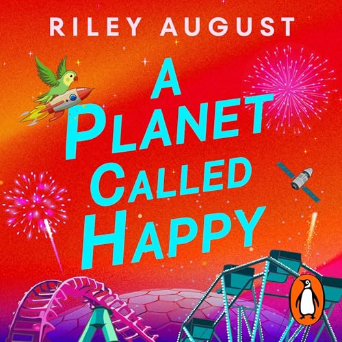 A Planet Called Happy by Riley August